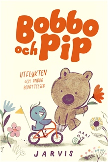 Bobbo och pip: Utflykten och andra berättelser