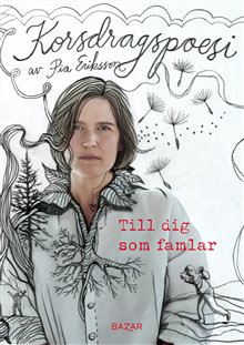 Till dig som famlar: korsdragspoesi